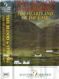 The Blood is Strong - The Heartland of the Gael (Scottish Heritage Video Collection)
