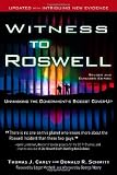 Witness to Roswell: Unmasking the Governments Biggest Cover-up (Revised and Expanded Edition)