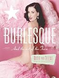 Burlesque and the Art of the Teese/ Fetish And The Art Of The Teese