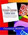 The Inclusion-Classroom Problem Solver: Structures and Supports to Serve All Learners