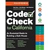 Code Check for California: An Illustrated Guide to Building a Safe House