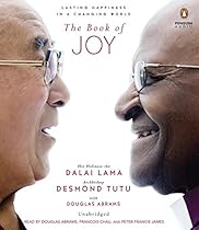 The Book of Joy: Lasting Happiness in a Changing World The Book of Joy: Lasting Happiness in a Changing World