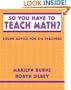 So You Have to Teach Math? Sound Advice for K-6 Teachers