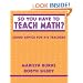 So You Have to Teach Math? Sound Advice for K-6 Teachers