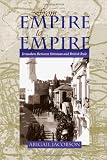 From Empire to Empire: Jerusalem Between Ottoman And British Rule (Space, Place and Society)