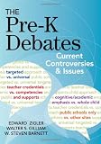 The Pre-K Debates: Current Controversies and Issues