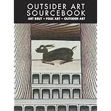 Outsider Art Sourcebook: International Guide to Outsider Art and Folk Art (Raw Vision)