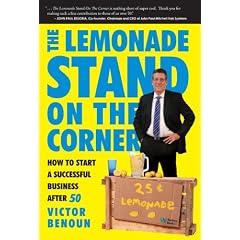The Lemonade Stand on the Corner: How to Start a Successful Business After 50