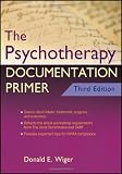 The Psychotherapy Documentation Primer (Practice Planners)