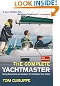 Complete Yachtmaster: Sailing, Seamanship and Navigation for the Modern Yacht Skipper