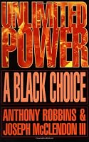 Unlimited Power: A Black Choice