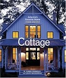 Cottage: Americas Favorite Home Inside and Out