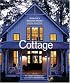 Cottage: America's Favorite Home Inside and Out
