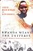Rwanda Means the Universe: A Native's Memoir of Blood and Bloodlines