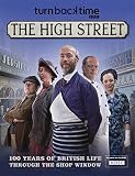 Turn back time - the high street : 100 years of British life through the shop window