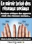 Le miroir bris� des r�seaux sociaux