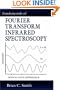 Fundamentals of Fourier Transform Infrared Spectroscopy