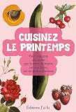 Livres Recette de L�gumes - Cuisinez le printemps