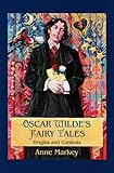 Oscar Wilde's fairy tales : origins and contexts