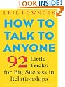 How to Talk to Anyone: 101 Little Communication Tricks for Big Success in Relationships