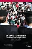 Ending terrorism : lessons for defeating al-Qaeda