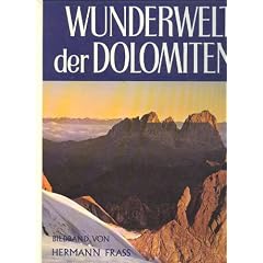 Frass Wunderwelt der Dolomiten , Athesia Gro�band, 120 Seiten,Bilder