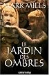 Le Jardin des Ombres
