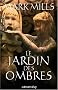 Le Jardin des Ombres