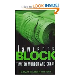Time To Murder And Create (Matt Scudder Mystery)