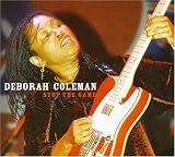Revue Deborah Coleman  / Stop the Game