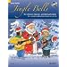 Jingle Bells: Die sch�nsten Advents- und Weihnachtslieder f�r 1-3 Gitarren und/oder Melodieinstrumente in C. 1-3 Gitarren (Melodieinstrumente in C ad ... und/oder Melodieinstrumente in C ad lib