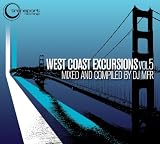 West Coast Excursions Vol 5 Mixed by DJ MFR