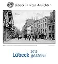 L&uuml;beck gestern 2012. Kalender
