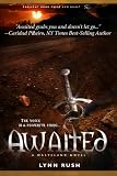 Awaited (The Wasteland Novels)