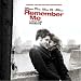 Remember Me (Original Motion Picture Soundtrack)