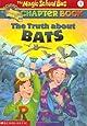 The Truth about Bats (The Magic School Bus Chapter Book, No. 1)