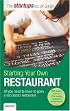 Starting Your Own Restaurant: All You Need to Know to Open a Successful Restaurant (Startups Guide)