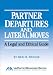 Partner Departures and Lateral Moves: A Legal and Ethical Guide