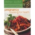 Kitchen Doctor: Pregnancy Cooking for Health (Kitchen Doctor)