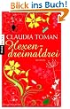 Hexendreimaldrei: Roman