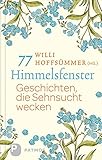 Image de 77 Himmelsfenster - Geschichten, die Sehnsucht werden
