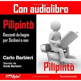 Pilipint�. Racconti da bagno per siciliani e nondi Carlo Barbieri