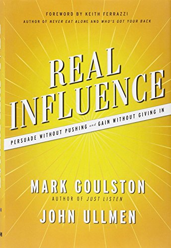 real influence persuade without pushing and gain without giving in