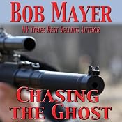 Chasing the Ghost (Black Ops) | [Bob Mayer]