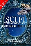 Sci Fi  Two Book Bundle: Secrets of Glass Mountain and Volcano of Fire (You Say Which Way)