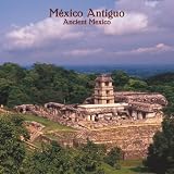 MÃ©xico Antiguo/Ancient Mexico 2008 Square Wall Calendar