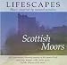 Lifescapes Scottish Moors