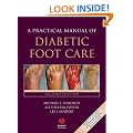 A Practical Manual of Diabetic Foot Care (Practical Manual of Series)