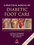 A Practical Manual of Diabetic Foot Care (Practical Manual of Series)