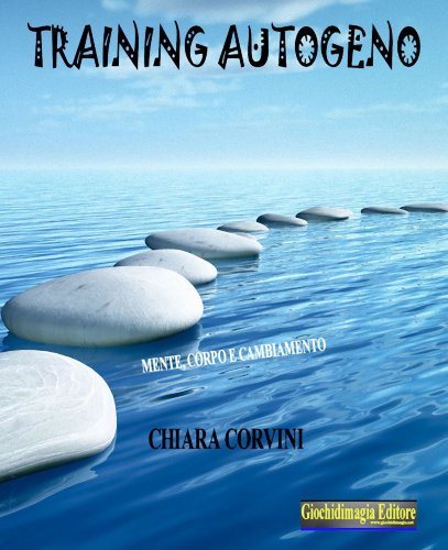 Training autogeno (Italian Edition)